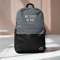 We Sleep in May Champion Backpack